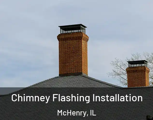  Chimney Flashing Installation McHenry, IL