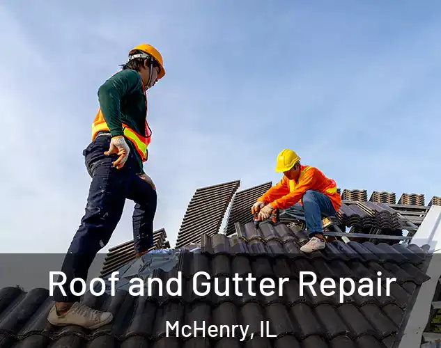  Roof and Gutter Repair McHenry, IL