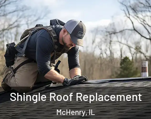 Shingle Roof Replacement McHenry, IL