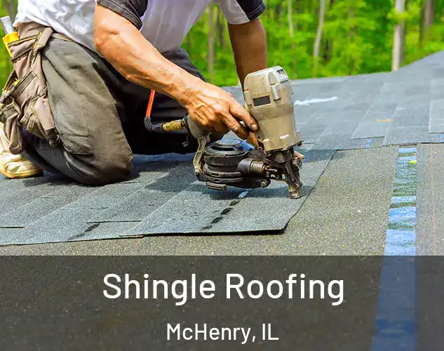  Shingle Roofing McHenry, IL
