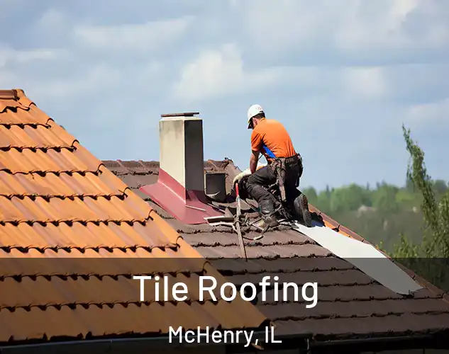  Tile Roofing McHenry, IL